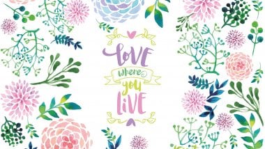 Kiut Flowers, Love where you live Wallpaper